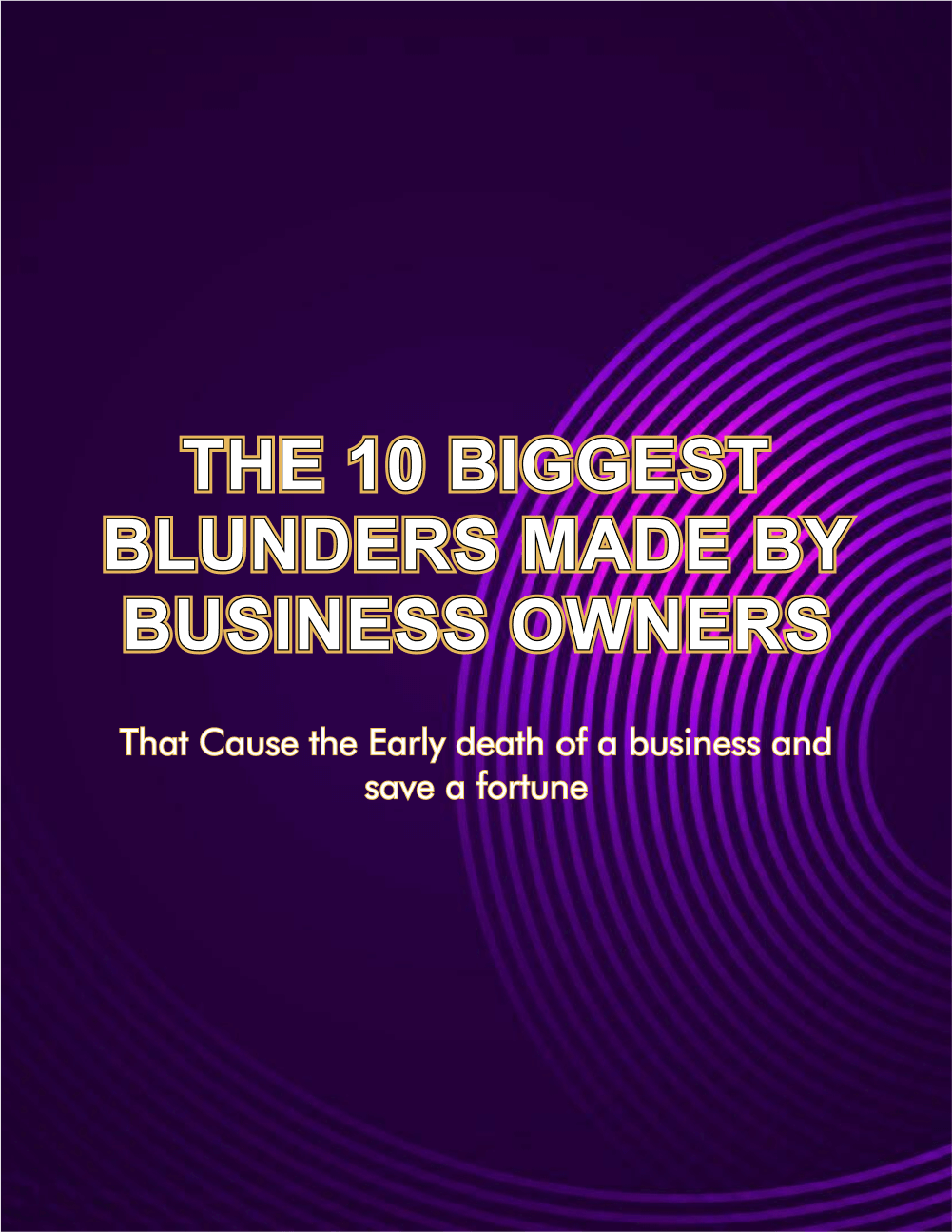 10 Biggest Blunders Business Owners Make