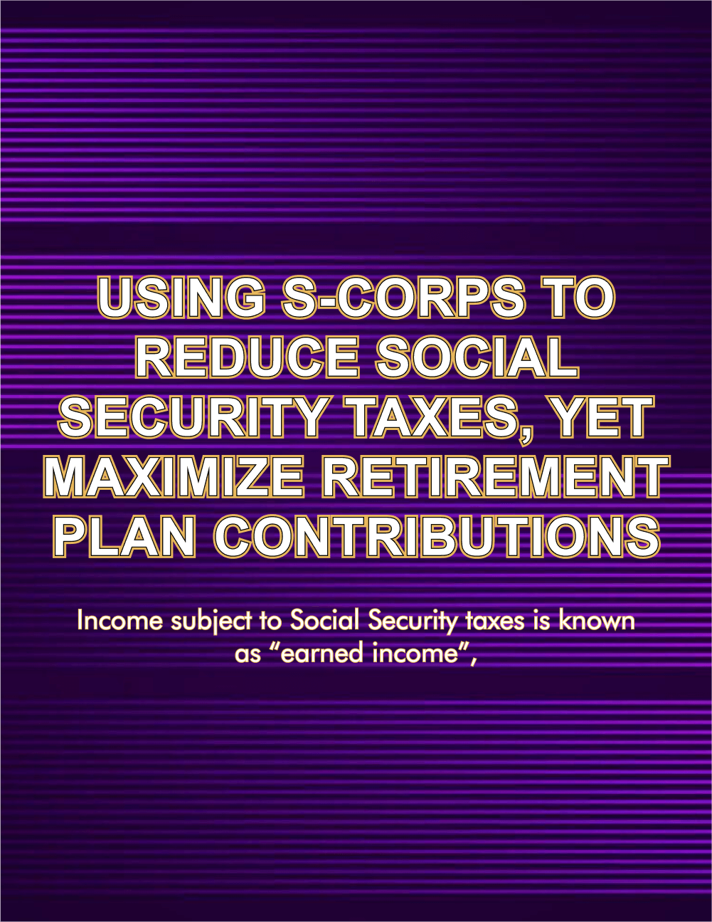 Reduce Social Security Taxes & Maximize Retirement