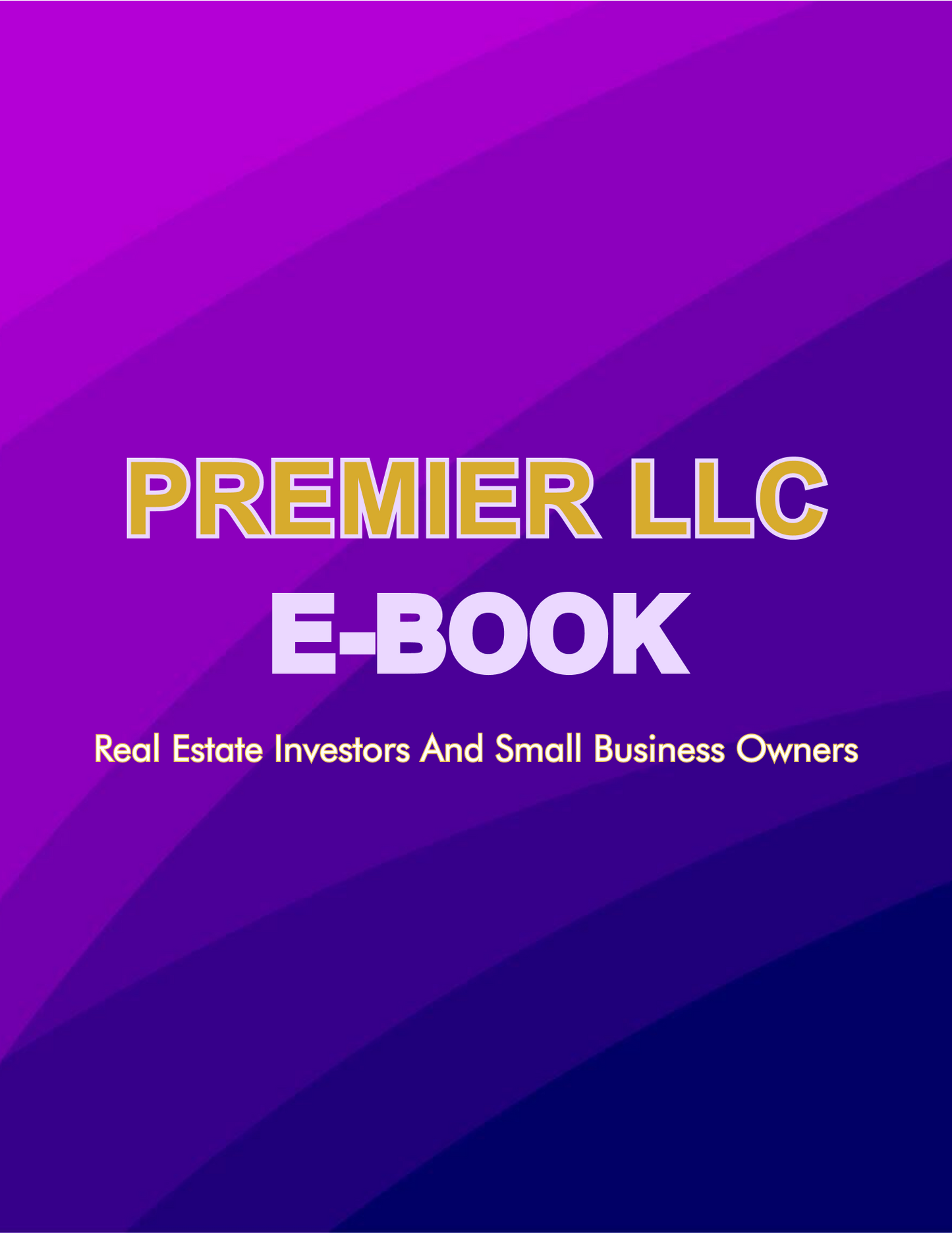 Premier LLC E-Book – LLC Asset Protection & Tax Write-Offs