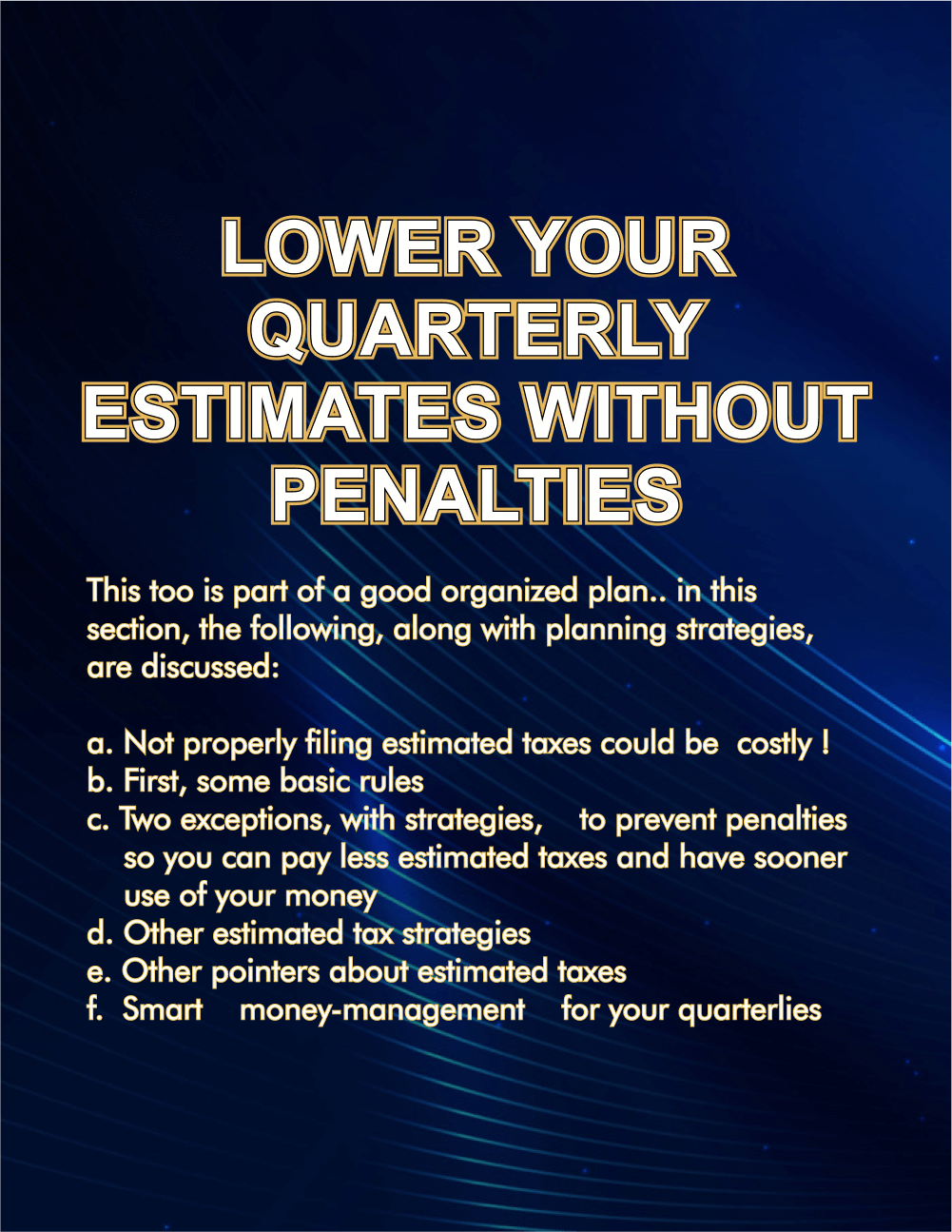 Lower Your Quarterly Estimates Without Penalties