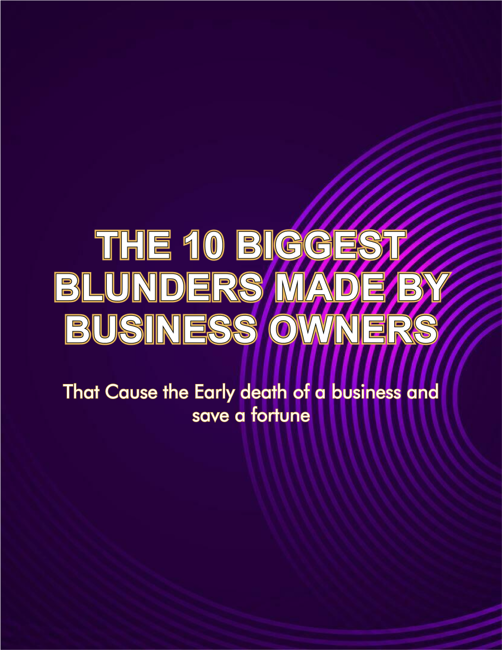 10 Biggest Blunders Business Owners Make 