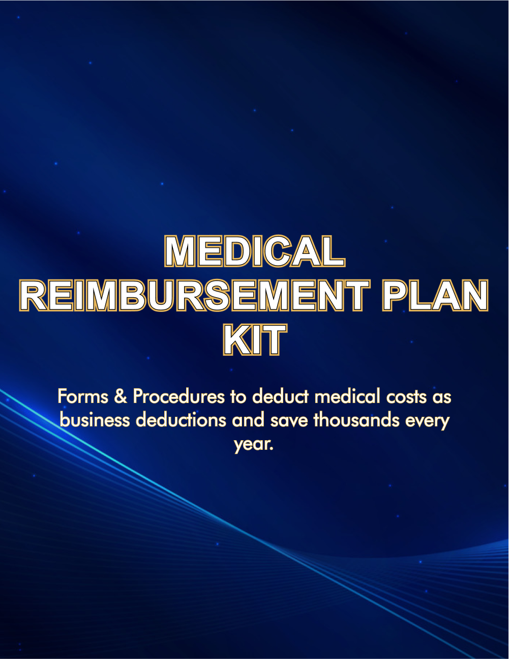 Medical Reimbursement Plan Kit for US Business Owners